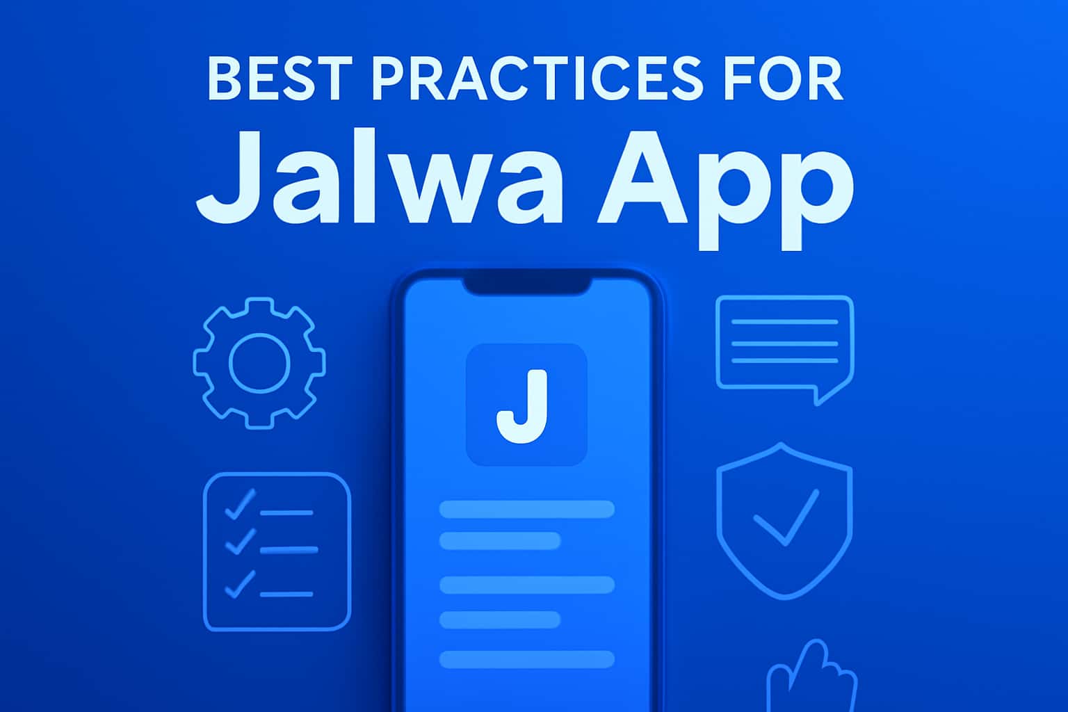 An informative visual scene illustrating best practices for Jalwa App.