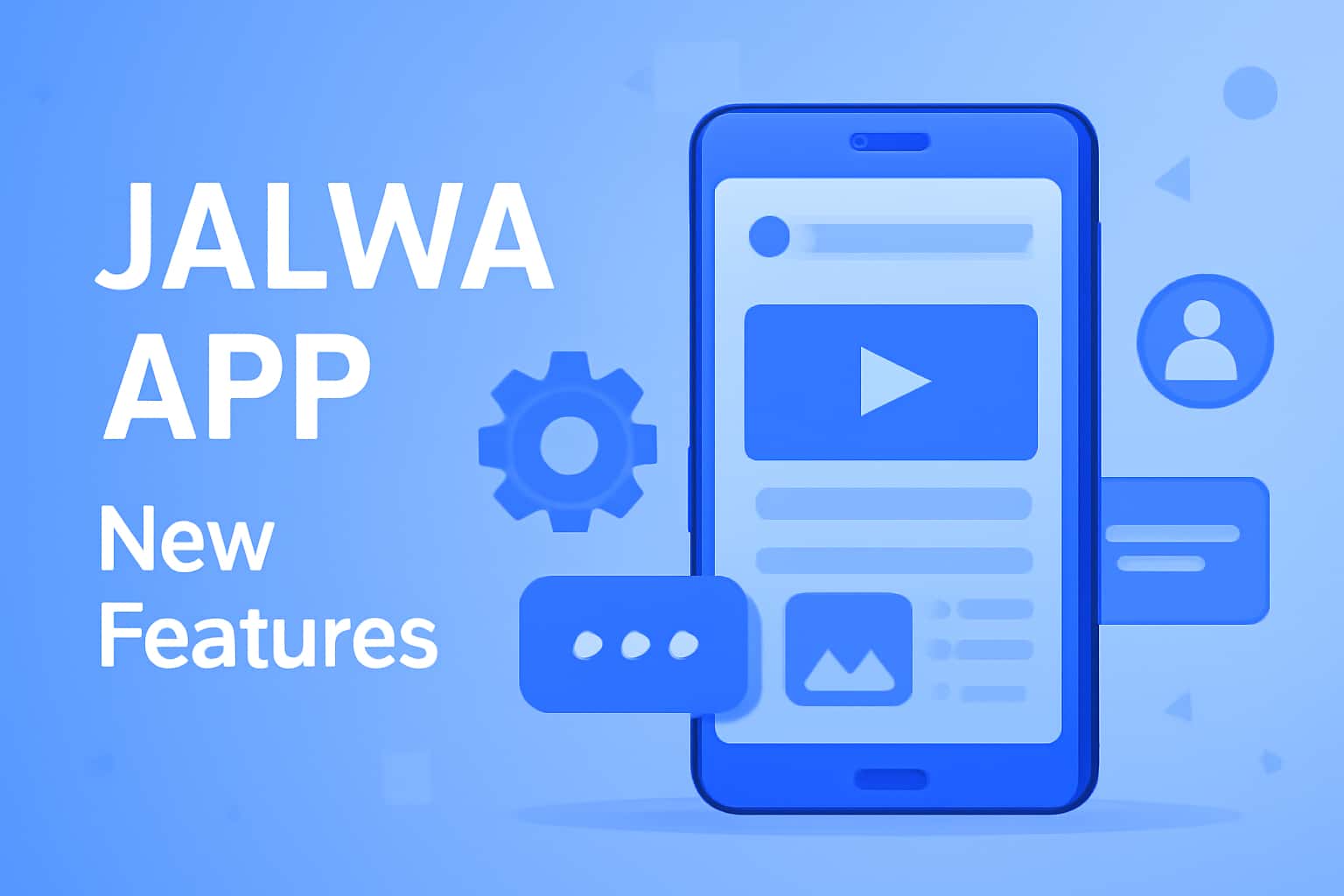 Informational scene showcasing the New Features in Jalwa App with a focus on user experience.